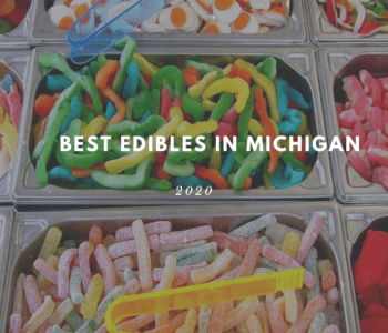 best edibles in Michigan 2020