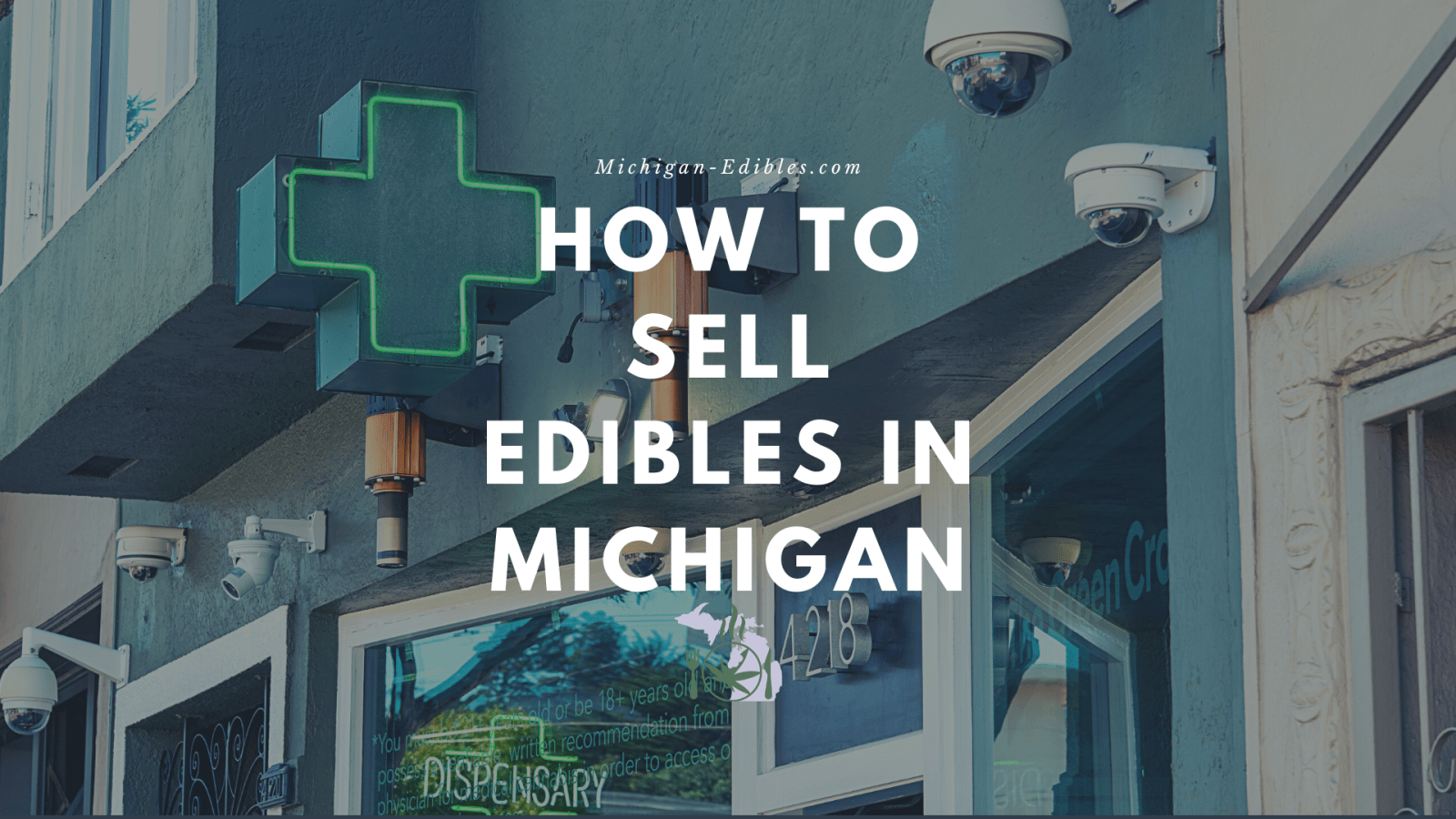 Blog post of how to sell edibles in Michigan at www.michigan-edibles.com