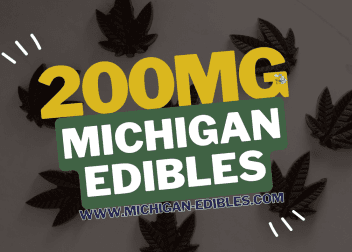 200 mg edibles Michigan Edibles Cannabis www.michigan-edibles.com