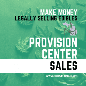 The image is an advertisement with text promoting legal sales of edibles through a provision center, against a green, leafy background.