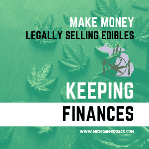 The image is an advertisement about making money through legal sales of edibles, highlighting finance management, with a website address at the bottom.