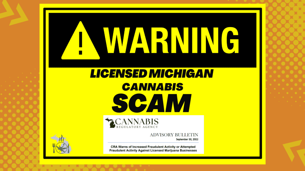 The image shows a warning alert about a licensed Michigan cannabis scam issued by the Cannabis Regulatory Agency with a date of September 30, 2022.